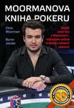 Moormanova kniha pokeru - Chris…