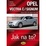 Opel Vectra C/Signum: Údržba a opravy…