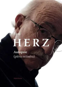 Literární biografie Autopsie (pitva režiséra) - Juraj Herz
