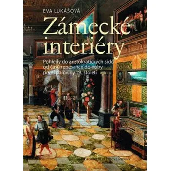 Zámecké interiéry: Pohledy do…