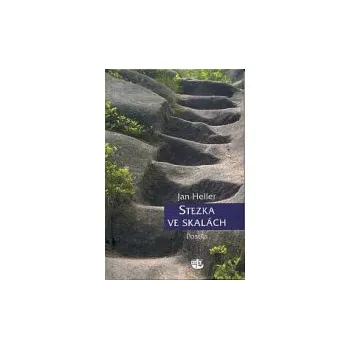 Jan Heller - Stezka ve skalách