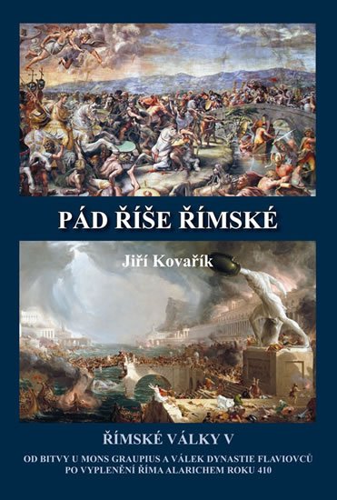 Pad Rimskej Rise Pád říše římské: Římské války V - Kovařík Jiří od 337 Kč - Zbozi.cz