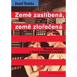 Země zaslíbená, země zlořečená: Obrazy…