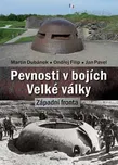 Pevnosti v bojích Velké války: Západní…