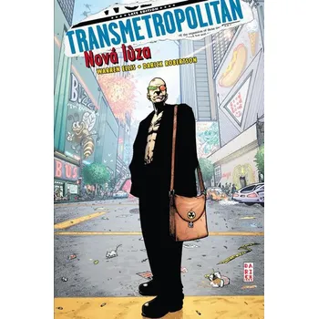 Komiks pro dospělé Transmetropolitan 4: Nová lůza - Ellis Warren, Darick Robertson