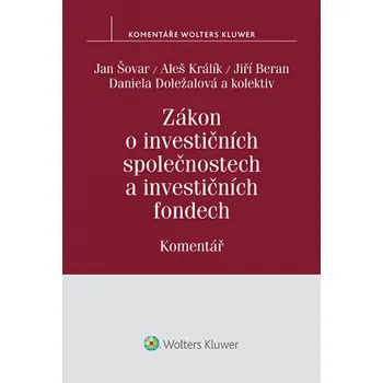 Zákon o investičních společnostech a investičních fondech: Komentár - Šovar Jan