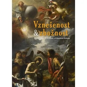 Vznešenost & zbožnost: Barokní umění na…
