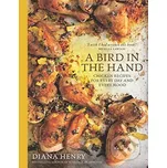 A Bird in the Hand - Diana Henry (EN)