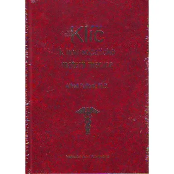 Klíč k homeopatické materii medice - Alfred Pulford