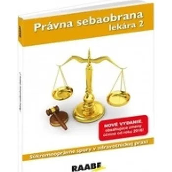Právna sebaobrana lekára 2 - Mgr. Eva Braxatorisová