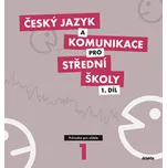 Český jazyk a komunikace pro SŠ 1. díl:…