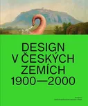 Design v českých zemích 1900 - 2000 -…