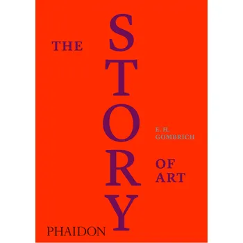 Umění The Story of Art: Luxury Edition - E. H. Gombrich (EN)