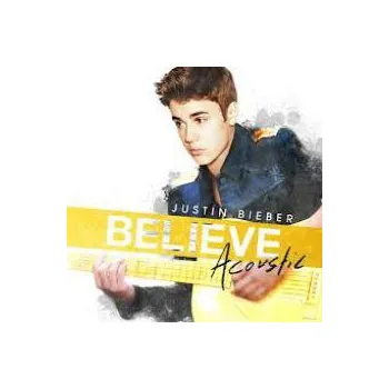 Zahraniční hudba Believe-Acoustic - Bieber Justin [CD]