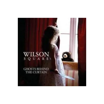 Zahraniční hudba Ghost Behind The Curtain - Wilson Square [CD]