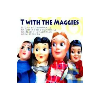 Zahraniční hudba T With The Maggies - T With The Maggies [CD]