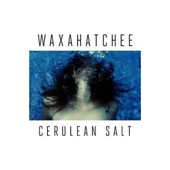 Zahraniční hudba Cerulean Salt - Waxahatchee [CD]