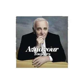 Zahraniční hudba Toujours - Aznavour Charles [CD]