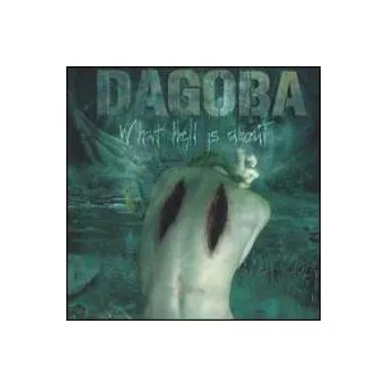 Zahraniční hudba What Hell Is About - Dagoba [CD]