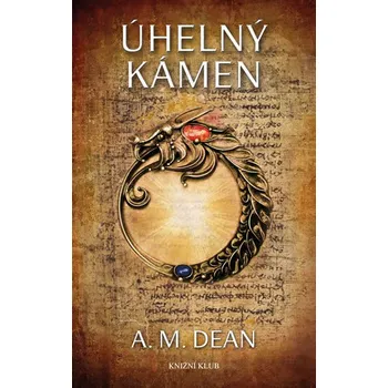 Úhelný kámen - A. M. Dean