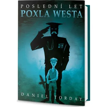Poslední let Poxla Westa - Daniel Torday
