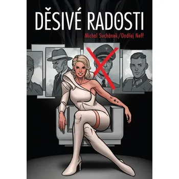 Děsivé radosti - Michal Suchánek, Ondřej Neff Komiks pro dospělé Děsivé radosti - Michal Suchánek, Ondřej Neff