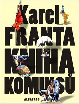 Kniha komiksů - Karel Franta