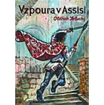 Vzpoura v Assisi - Oldřich Selucký