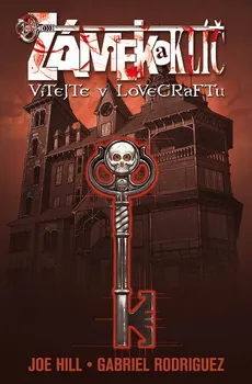 Komiks pro dospělé Zámek a klíč 1: Vítejte v Lovecraftu - Joe Hill, Gabriel Rodriguez