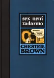 Sex není zadarmo - Chester Brown