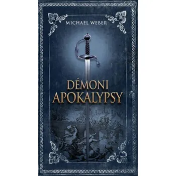 Démoni apokalypsy - Michael Weber