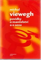 Povídky o manželství a sexu - Michal Viewegh