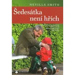 Šedesátka není hřích - Smith Neville