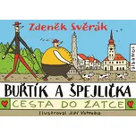 Buřtík a Špejlička: Cesta do Žatce -…