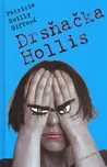 Drsňačka Hollis - Patricia Reilly Hollis