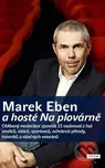 Marek Eben a hosté Na plovárně - Marek…