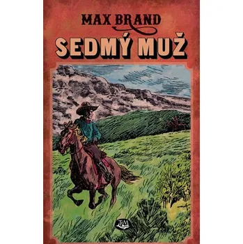 Sedmý muž - Max Brand