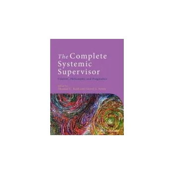 Cizí jazyk Complete Systemic Supervisor - Todd, Thomas C. (Chicago Center for Family Health, USA) a Storm, Cheryl L. (Pacific Lutheran University, USA)