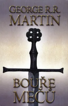 Bouře mečů: Část první - George R. R. Martin