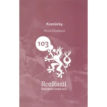 Komůrky - Anna Grusková