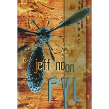 Pyl - Jeff Noon