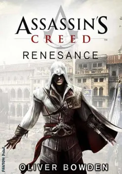 kniha Assassin´s Creed 1: Renesance - Oliver Bowden