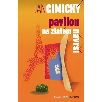 Pavilon na Zlatém návrší - Jan Cimický