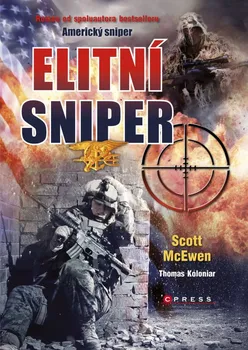 Elitní sniper - Scott McEwen, Thomas Koloniar