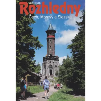 Cestování Rozhledny Čech, Moravy a Slezska (Jan Nouza)