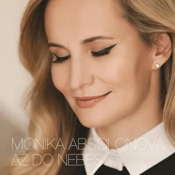 Česká hudba Až do nebes - Monika Absolonová [CD]