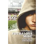 Fotbalová mise: Tajný mezi chuligány -…