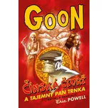Goon 6: Čínská čtvrť a tajemný pan Trnka - Eric Powell (2016, pevná)