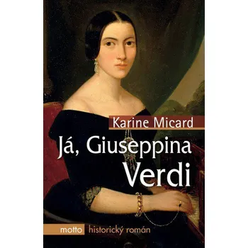 Já, Giuseppina Verdi - Karine Micard