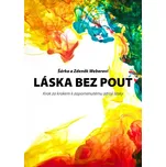 Láska bez pout: Krok za krokem k…